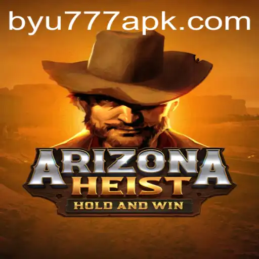 ArizonaHeist: The Thrilling Game Experience with a Twist of BYU777