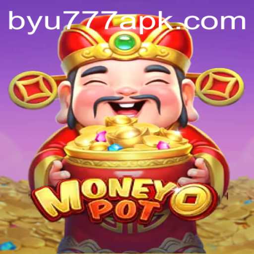 MoneyPot: The Exciting New Game with BYU777